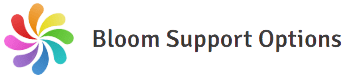 Bloom Support Options